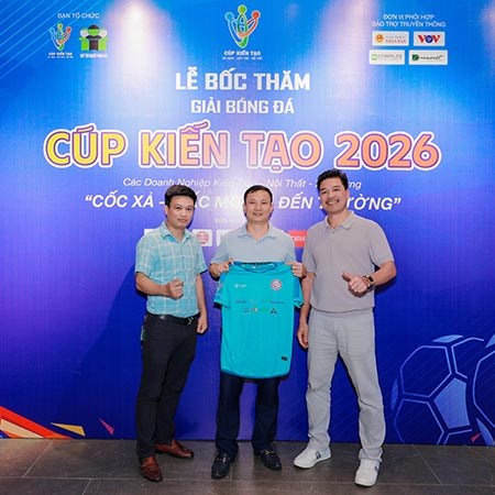 LỄ BỐC THĂM CHIA BẢNG CÚP KIẾN TẠO 2026 “CỐC XẢ - GIẤC MƠ EM ĐẾN TRƯỜNG”